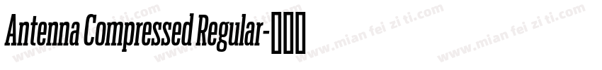 Antenna Compressed Regular字体转换